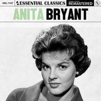 Anita Bryant - Essential Classics, Vol. 1147: Anita Bryant