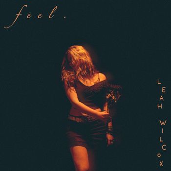 Leah Wilcox - feel.