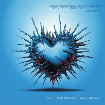 Part Time Killer - Let Me Go