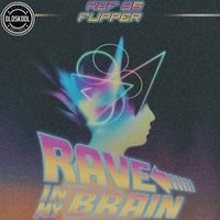 Flipper - Rave in my brain