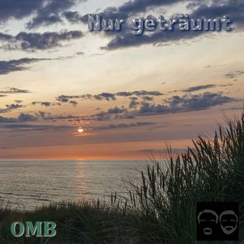 OMB - Nur Geträumt