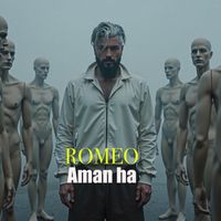 Romeo - Aman Ha