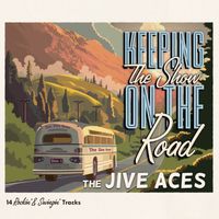The Jive Aces - Keeping the Show on the Road