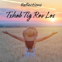 Reflections - Txhob Tig Rov Los
