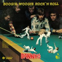 Dannys - Boogie Woogie Rock 'N' Roll