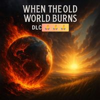 DLC - When the Old World Burns