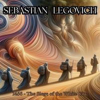 Sebastian Legovich - 1456 - The Siege of the White City