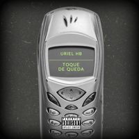 Uriel HB - Toque De Queda (Explicit)