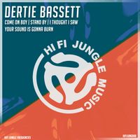 Dertie Bassett - Come On Boy