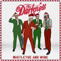 The Darkness - Mistletoe and Wine