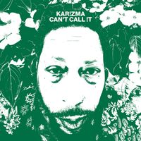 Karizma - Can't Call !t