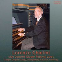 Lorenzo Ghielmi - The Gloger Organ (1765) in Kongsberg Church, Norway (Live Concert at Gloger Festival, 2003)