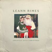 LeAnn Rimes - Greatest Hits Christmas