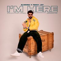 El Negro - I´M HERE (Explicit)