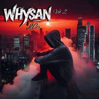 Lil Cas - Whysan (Whatever Helps you Sleep at night), Vol. 2 (Explicit)