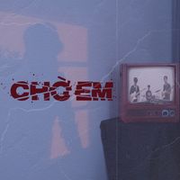 502 Ocean - CHỜ EM