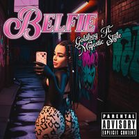 Goldboy - Belfie (Explicit)
