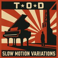 T O D - Slow Motion variations