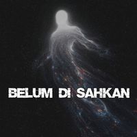 INDRA - Belum Di Sahkan (Explicit)