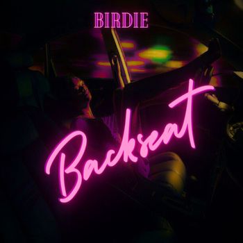 Birdie - Backseat (Explicit)