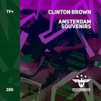 Clinton Brown - Amsterdam Souvenirs (Extended Mix)