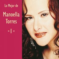 Manoella Torres - Lo Mejor de Manoella Torres  Vol. 1