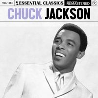 Chuck Jackson - Essential Classics, Vol. 1153: Chuck Jackson