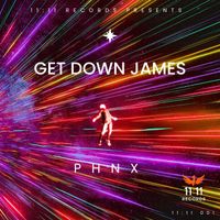 PHNX - Get Down James