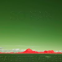 Paulette Verlée - So Far