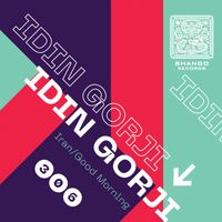 Idin Gorji - Iran/Good Morning