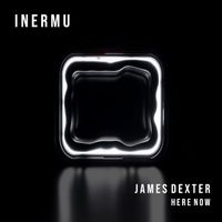 James Dexter - Here Now