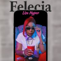 Lisa Hyper - Felecia (Explicit)