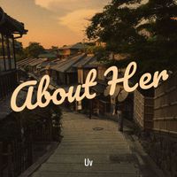Uv - About Her