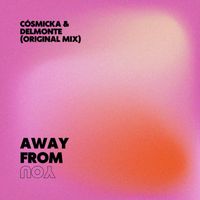 Delmonte - Away From You
