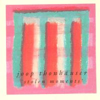 Joop Thonhäuser - Stolen Moments