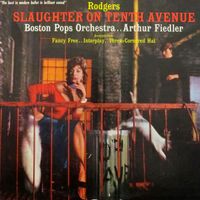 Arthur Fiedler - Slaughter On 10th Avenue