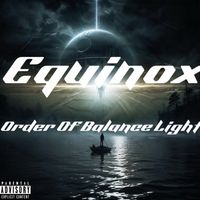 Equinox - Order Of Balance Light (Explicit)