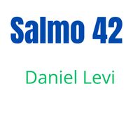 Daniel Levi - Salmo 42