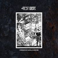 Test Dept - Strength Of Metal In Motion (2025 Remaster)