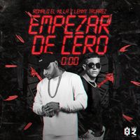 Ronald El Killa, Lenny Tavárez - Empezar De Cero