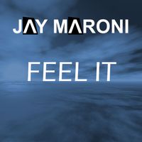 Jay Maroni - Feel it (Radio Edit)