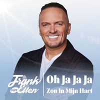 Frank Van Etten - Oh Ja Ja Ja (Zon In Mijn Hart)
