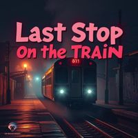ShowBiz - Last Stop on the Train