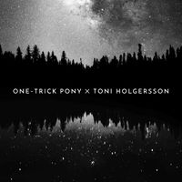 Toni Holgersson - One-Trick Pony