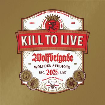 Wolfbrigade - Kill to Live (Explicit)