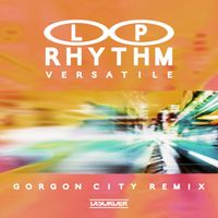 L.P. Rhythm - Versatile (Gorgon City Remix)