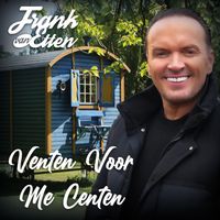 Frank Van Etten - Venten Voor Me Centen