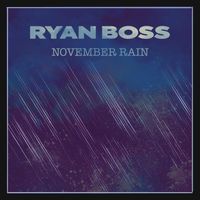 Ryan Boss - November Rain