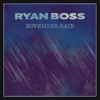 Ryan Boss - November Rain
