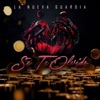 La Nueva Guardia - Se Te Olvido